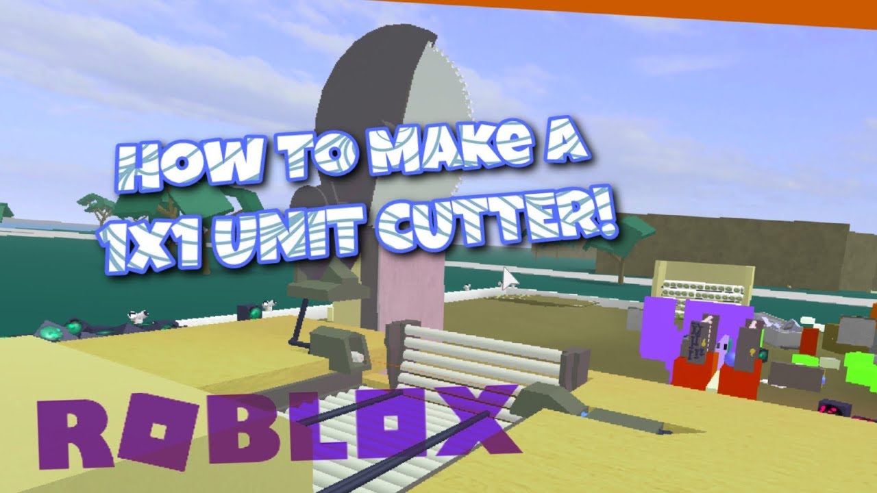 How To Make A 1x1 Unit Cutter Lumber Tycoon 2 Roblox Youtube - how to make a 1x1 unit cutter lumber tycoon 2 roblox youtube