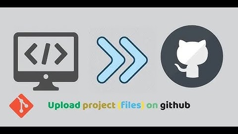 How to Upload Files/Folders/Projects on Github Step By Step Upload Project Folder on Github 2023