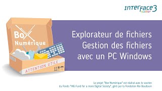 1.10. Gérer les fichiers sur PC Windows avec l'Explorateur de fichiers - Box Numérique screenshot 4