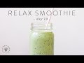 Stress Reducing Green SMOOTHIE and Relaxation TIPS 🐝 DAY 19 | HONEYSUCKLE