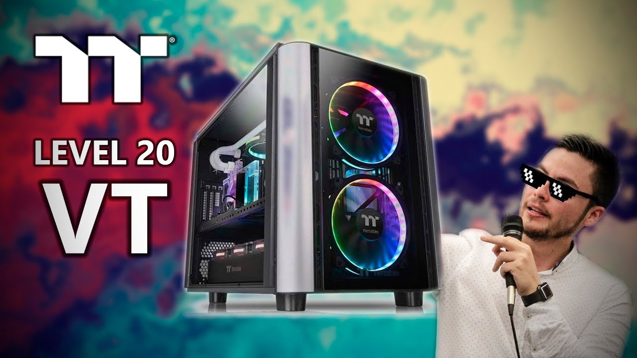 Review Thermaltake Level 20 VT - Una vista casi 360? - YouTube