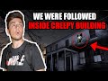 TERRIFYING RANDONAUTICA EXPERIENCE - FOLLOWED INSIDE OF CREEPY BUILDING