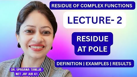 Residue at simple pole|| Residue at pole of order m|| Examples Residues in complex analysis