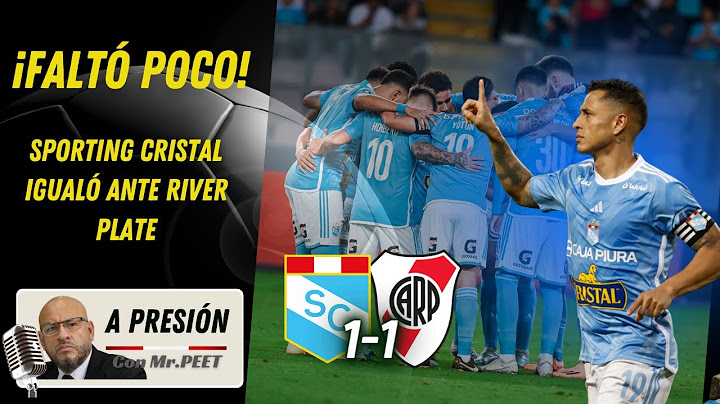 ¡FALTÓ POCO! Sporting Cristal igualó ante River Plate