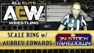 𝙄𝙣-𝙎𝙩𝙤𝙘𝙠 𝙏𝙖𝙠𝙚𝙙𝙤𝙬𝙣: AEW 2nd Authentic Scale Ring w/ Aubrey Edwards