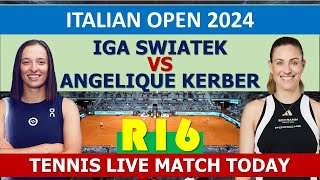 Iga Świątek vs Angelique Kerber | Rome Open Tennis 2024