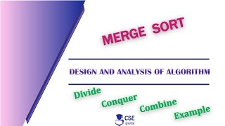 Merge Sort General Method | Divide & Conquer Technique | Lec 22 | Design & Analysis of Algorithm