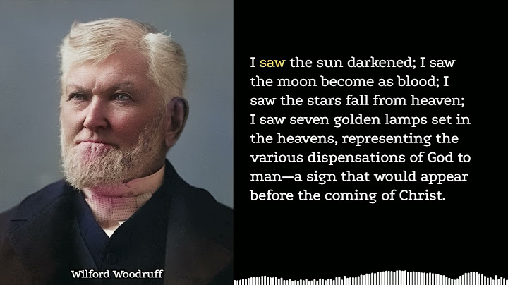 Wilford Woodruff's Vision of the Last Days and the Resurrection