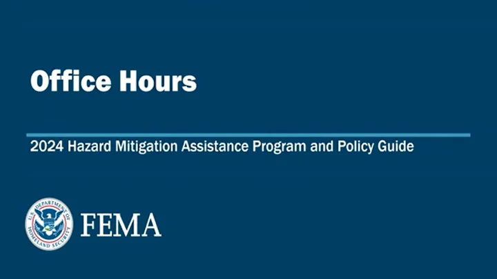 2024 Hazard Mitigation Assistance Program and Policy Guide Office Hours