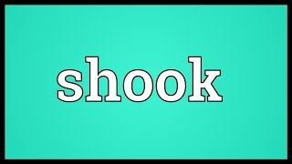 Shook Meaning Youtube