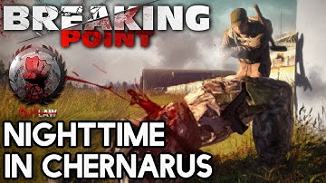 Arma 3 DayZ Breaking Point | Nighttime In Chernarus | #11