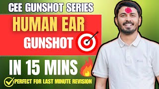 Human Ear Rapid Revision🔥 in 15 Minutes | CEE MBBS Entrance Nepal🎯 | Gunshot Biology Class