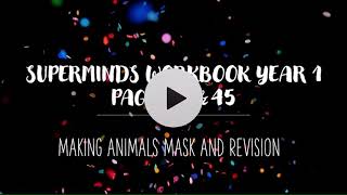 Superminds Workbook Year 1 page 44 and 45