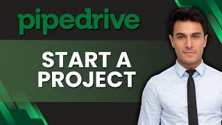 How to Start a Project in Pipedrive | Tutorial 2026