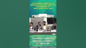 The Standing Committee on Maritime Affairs met under the Chairmanship of Abdul Qadir Patel, MNA