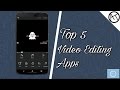 Top 5 Best video editing apps | Android | 2016