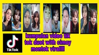 Kumpulan video tik tok viral duet with cimoy montok
