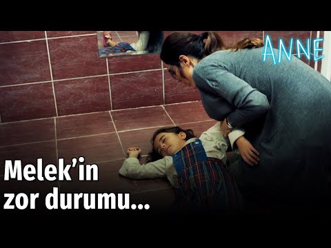 Anne - Melek'in Zor Durumu...