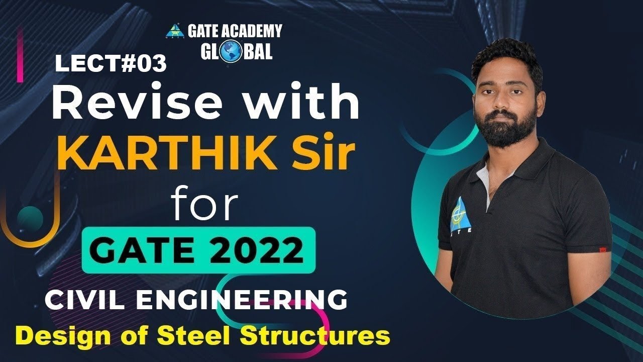 #03 Design of steel structures-01 | CE | Revise with Karthik Sir for