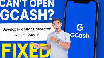 How to Fix GCash Error REF 5385451F (Device Developer Options Detected)