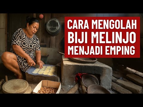 BEGINI CARA MENGOLAH BIJI MELINJO MENJADI KERUPUK EMPING Dapur Tradisional Emping