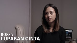 LUPAKAN CINTA - ROSSA | COVER BY MICHELA THEA