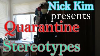 Quarantine Stereotypes