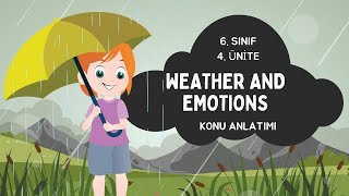 6. Sinif İngi̇li̇zce 4. Üni̇te Weather And Emotions Konu Anlatimi Güncel Weather And Feelings