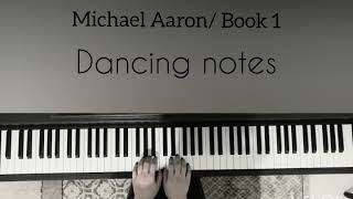 Michael Aaron Grade 1- Dancing notes