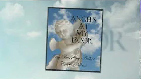 "Angels at My Door" by Cindy Adkins eBook Promo Vi...