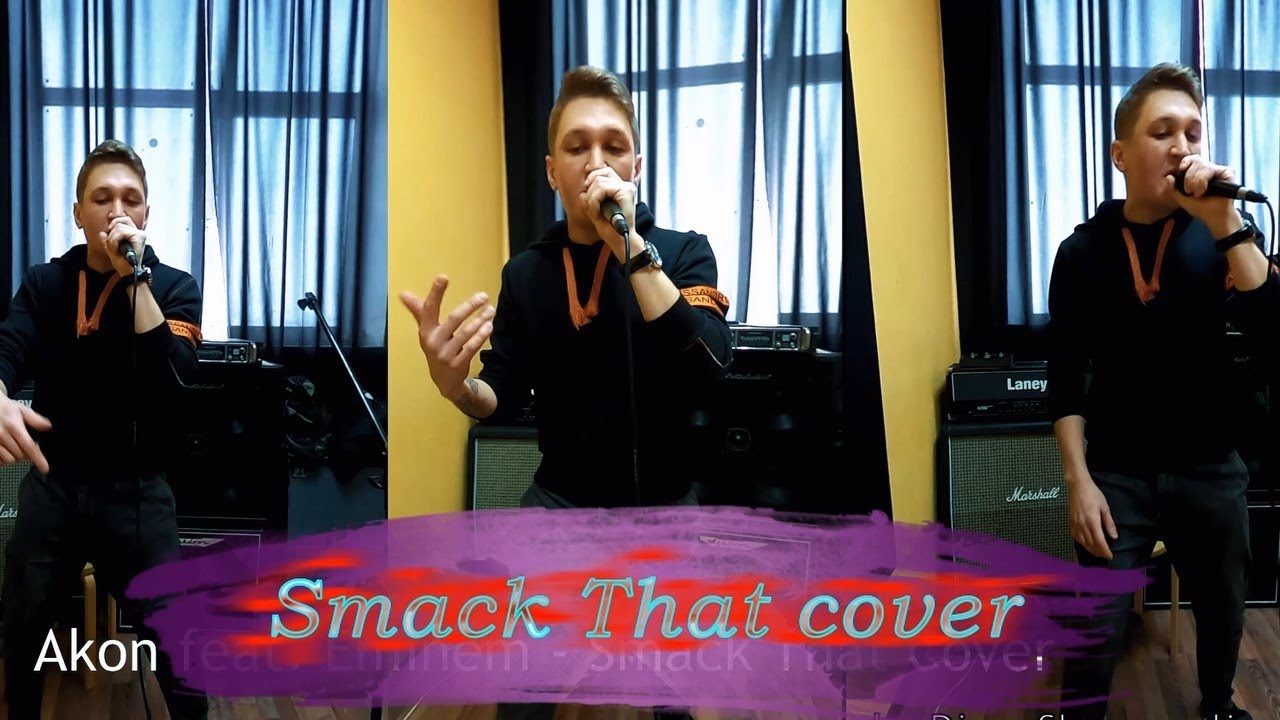 Slammy - Smack That Eminem cover