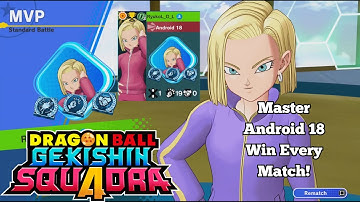 Master Android 18 Build And Strategy Guide! | DRAGON BALL GEKISHIN SQUADRA