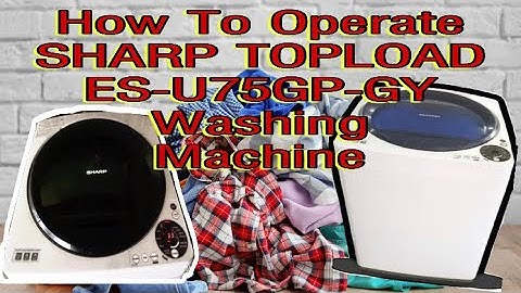 How to USE SHARP Top Load AUTOMATIC Washing Machine