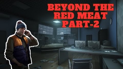 Beyond the Red Meat Part-2 Guide | Escape From Tarkov | EFT India