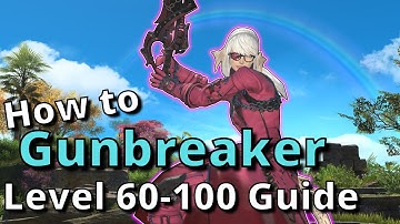 Dawntrail 7.05 Gunbreaker All In One Guide for Level 60-100: From Beginner to Experienced!