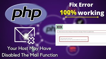 The Email Could Not Be Sent Possible Reason: Your Host May Have Disabled The Mail Function