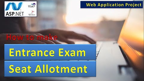 Entrance Exam and Seat Selection Process C# asp.net Sql Server Online Project | asp193 #highblixasp