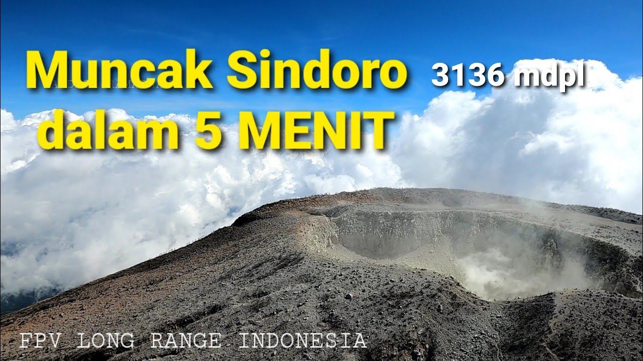 TERBANG KE PUNCAK GUNUNG SINDORO 3153 mdpl || Fpv Long Range Indonesia