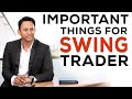 Important Things For Swing Trader