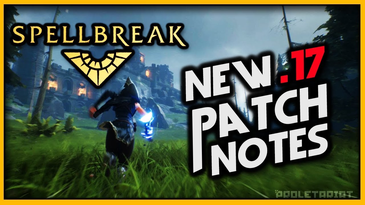 Spellbreak Patch Notes .17