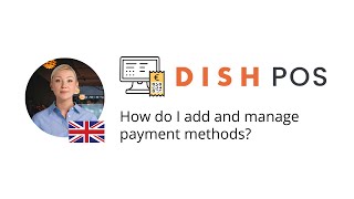 DISH POS - How do I add and manage payment methods