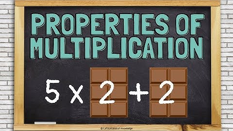 5 Properties of Multiplication