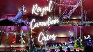 The Royal Canadian Circus Minneapolisstpaulapril 2024 