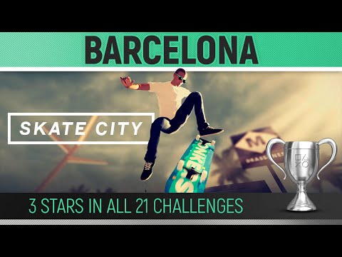 Skate City - Barcelona - 3 Stars In All 21 Challenges 🏆 Guide / Walkthrough