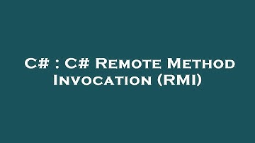 C# : C# Remote Method Invocation (RMI)