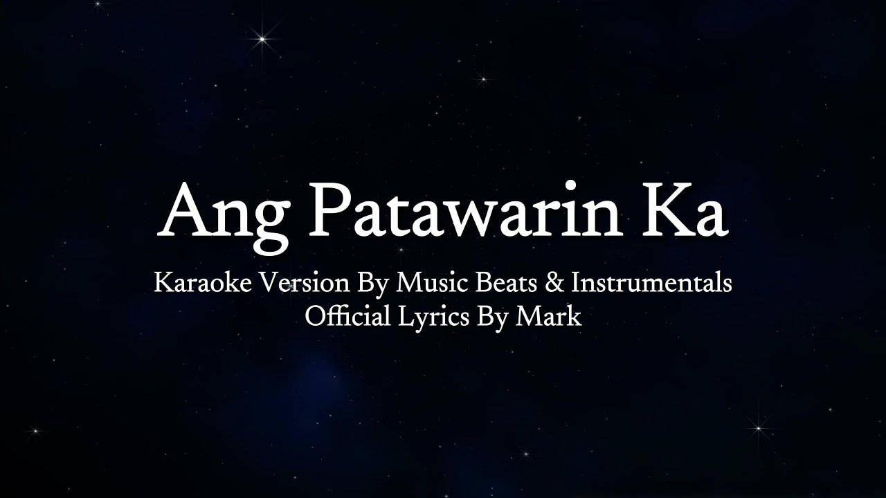 Ang Patawarin Ka - Karaoke | Mark (MBI)
