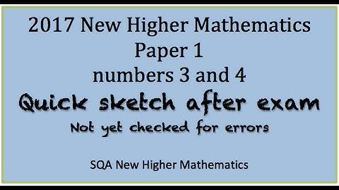 2017 SQA New Higher Mathematics Paper 1: Nos. 3 and 4