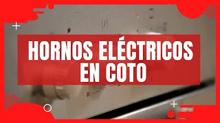 💥 COTO HORNOS ELÉCTRICOS 🔥 MEJOR PRECIO ✓ 【 HORNOS ELÉCTRICOS COTO 】 -  YouTube