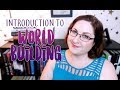 Introduction to Worldbuilding How to Worldbuild for  Introduction to Worldbuilding How to Worldbuild for