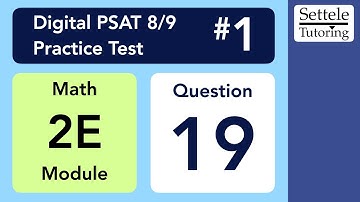 Digital PSAT 8/9 #1, Math Module 2E, Question 19 (xy-plane)